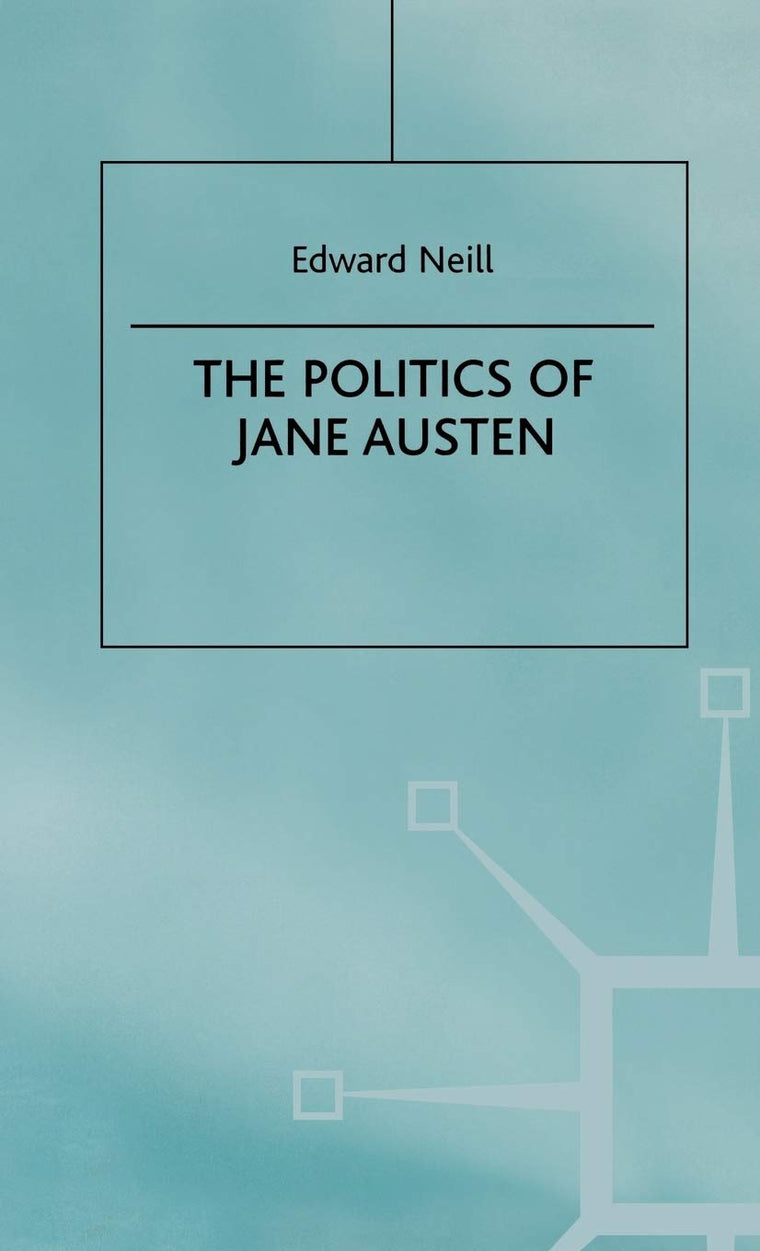 The Politics of Jane Austen