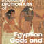 The Routledge Dictionary of Egyptian Gods and Goddesses (Routledge Dictionaries)