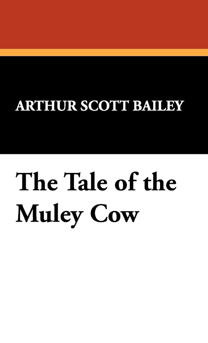 The Tale of the Muley Cow