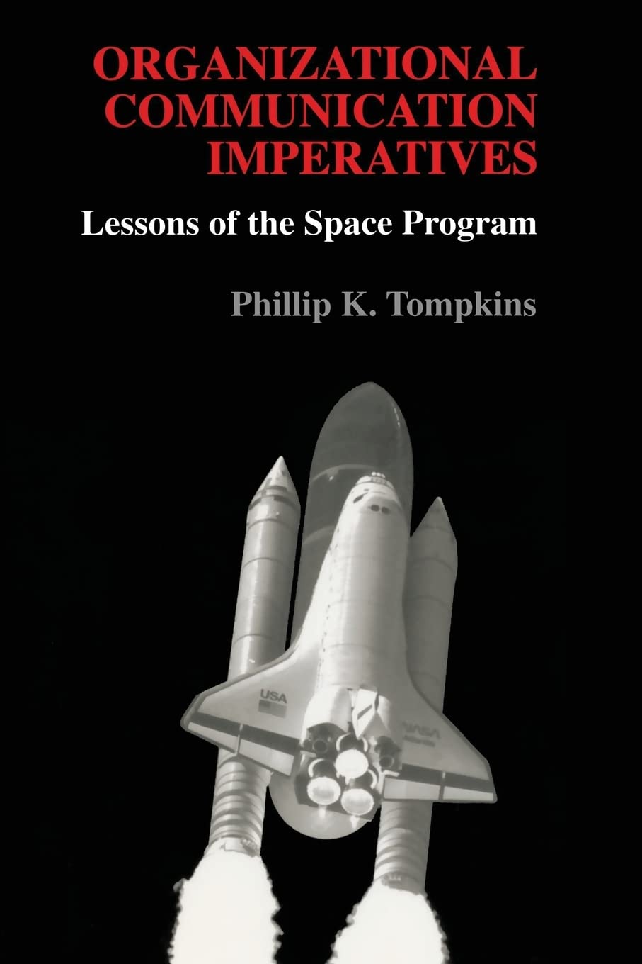Organizational Communication Imperatives: Lessons of the Space Program