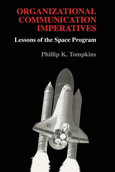 Organizational Communication Imperatives: Lessons of the Space Program