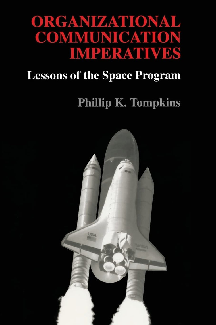 Organizational Communication Imperatives: Lessons of the Space Program