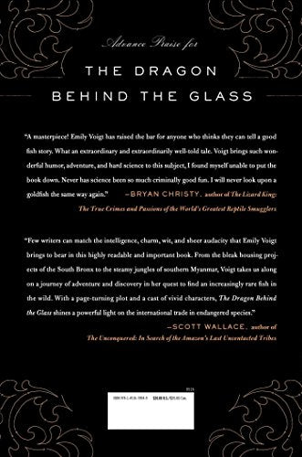 The Dragon Behind the Glass: A True Story of Power, Obsession, and the World's Most Coveted Fish — back cover