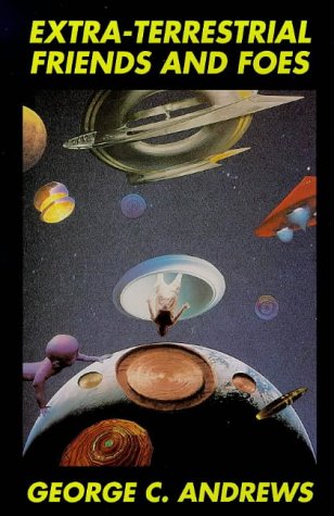 Extra-Terrestrial Friends and Foes