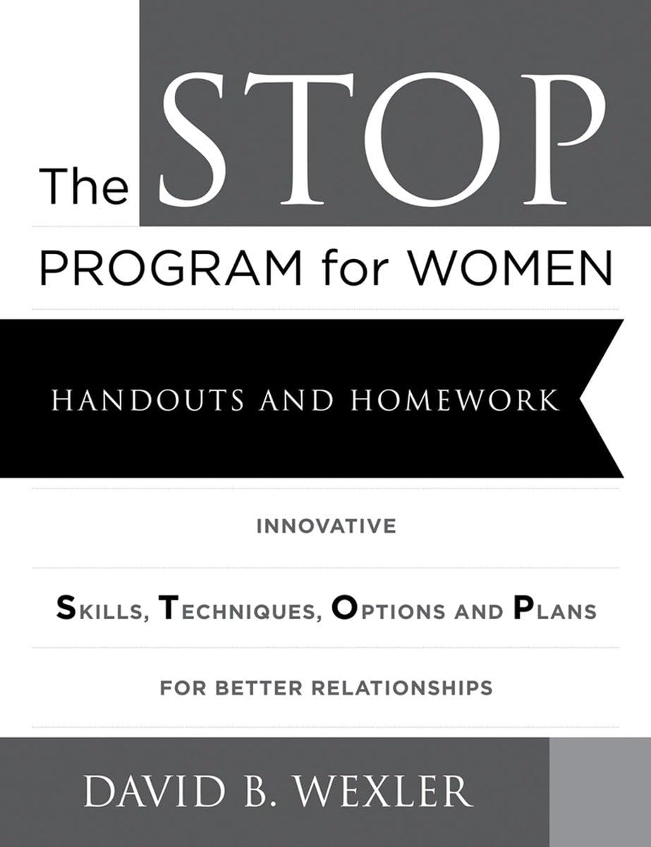 The STOP Program for Women: Handouts and Homework by Wexler