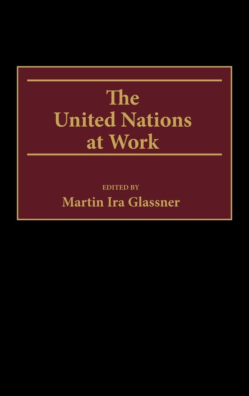 The United Nations at Work