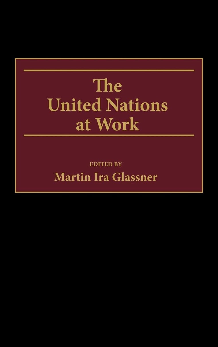 The United Nations at Work