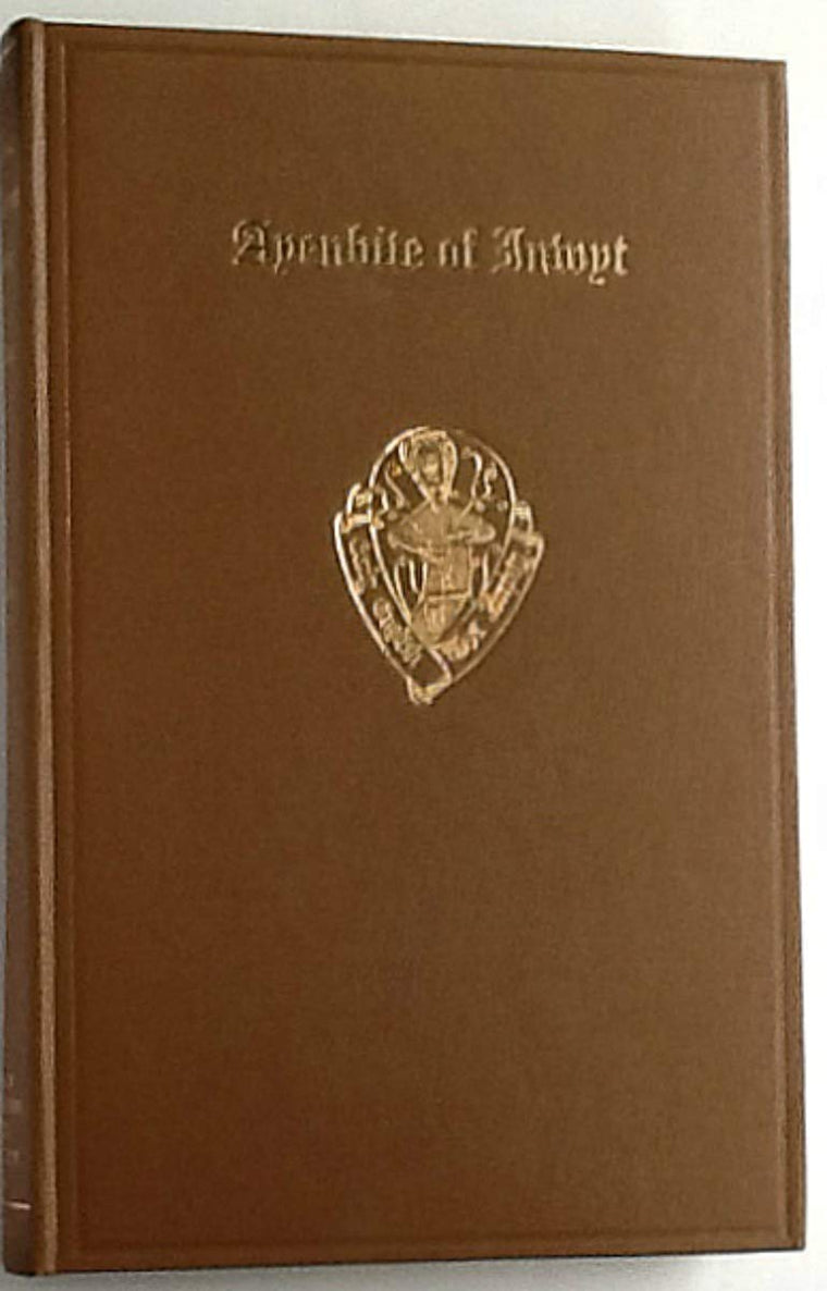 Dan Michel Ayenbite of Inwyt: Volume I Text (Early English Text Society Original Series)