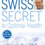 The Swiss Secret to Optimal Health: Dr. Raus Diet for Whole
