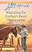Wrangling the Cowboy's Heart (Big Sky Cowboys)