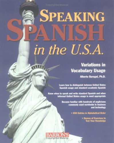 Speaking Spanish In The U.S.A.: Variations In Vocabulary Usage (English and Spanish Edition)