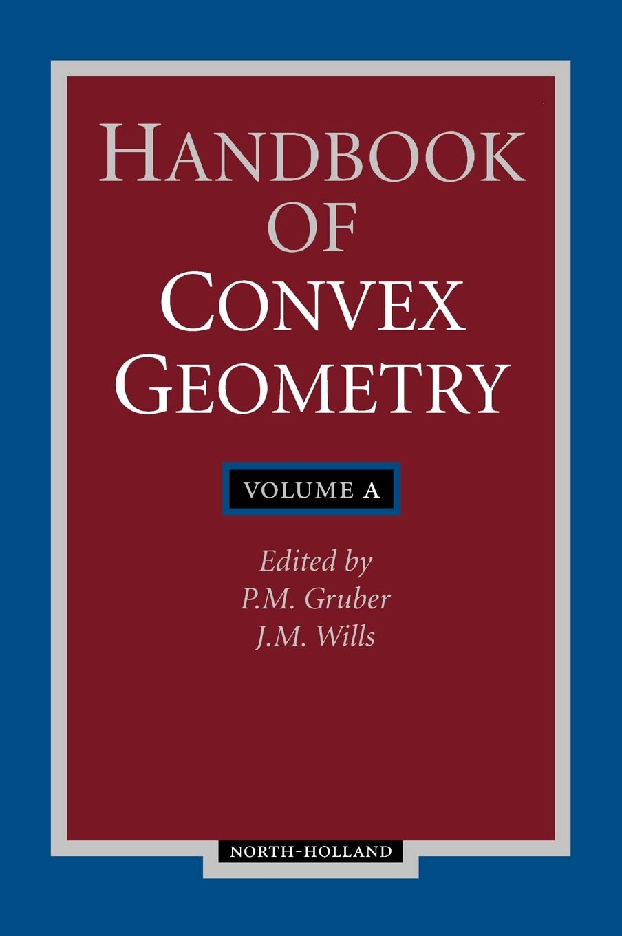 Handbook of Convex Geometry
