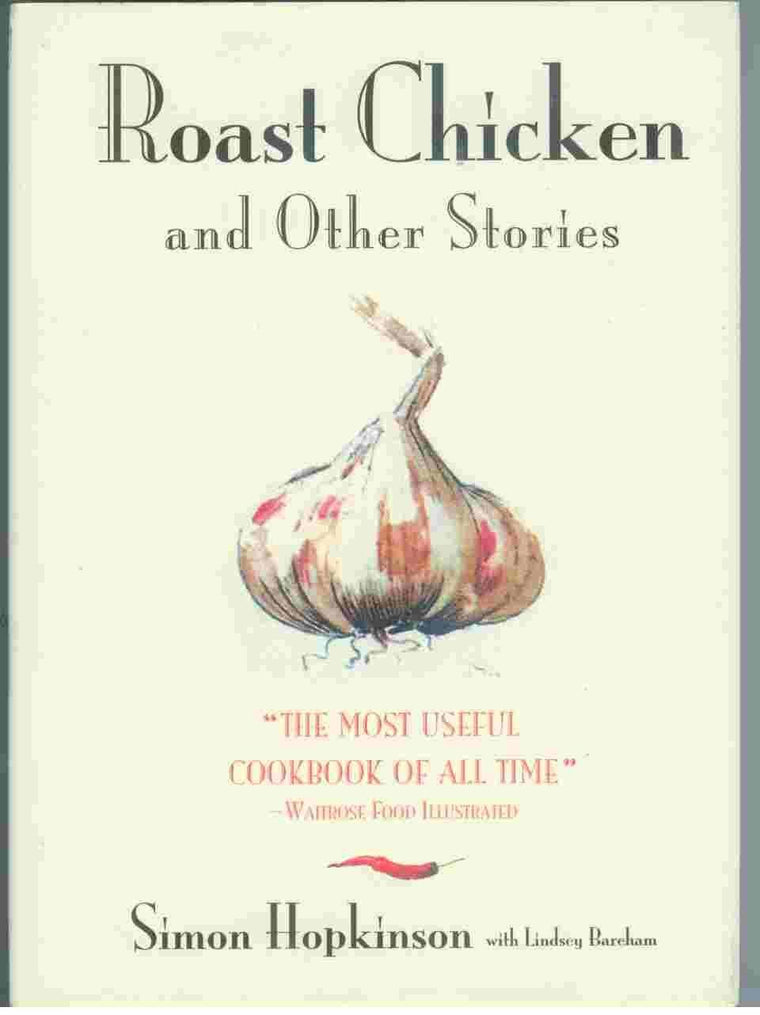 Roast Chicken And Other Stories by Simon Hopkinson