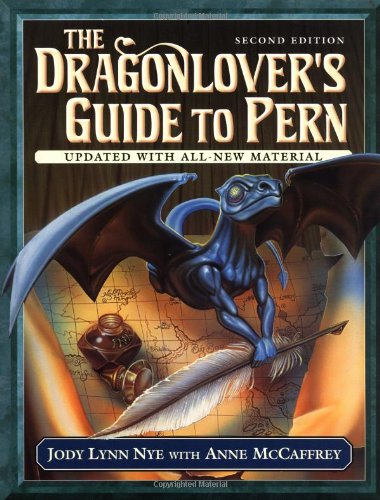 The Dragonlover's Guide to Pern, Second Edition by Jody Lynn