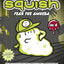 Squish #6: Fear the Amoeba