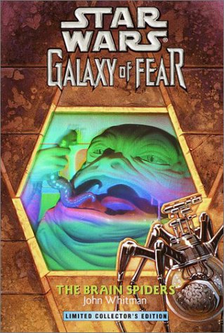 The Brain Spiders (Star Wars: Galaxy of Fear, Book 7) by Whi