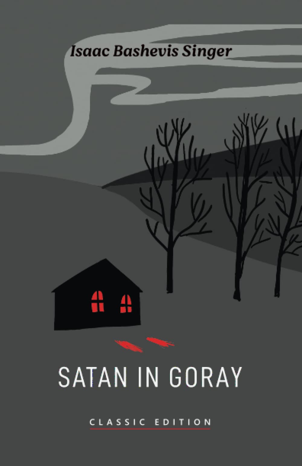 Satan in Goray (Isaac Bashevis Singer: Classic Editions)