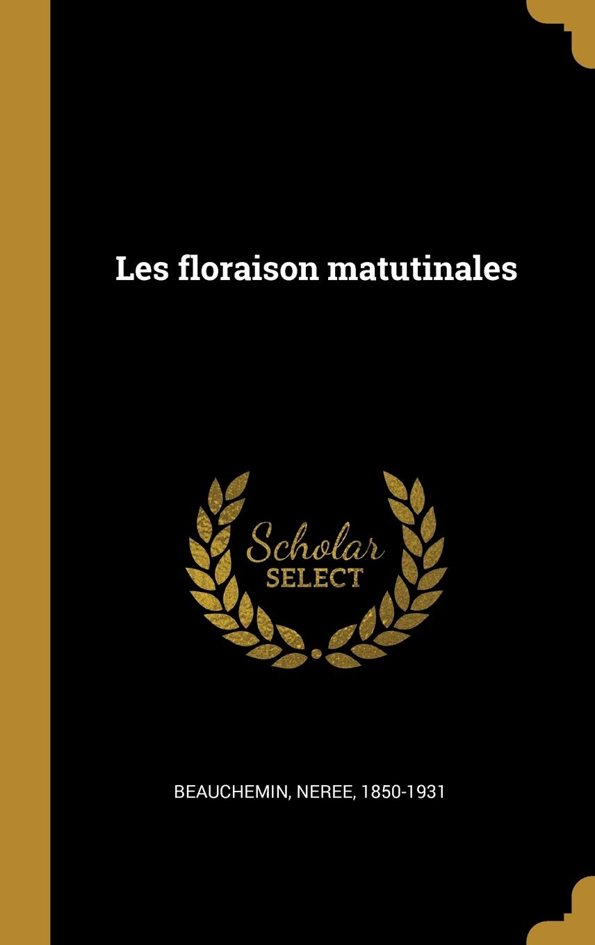 Les floraison matutinales (French Edition)