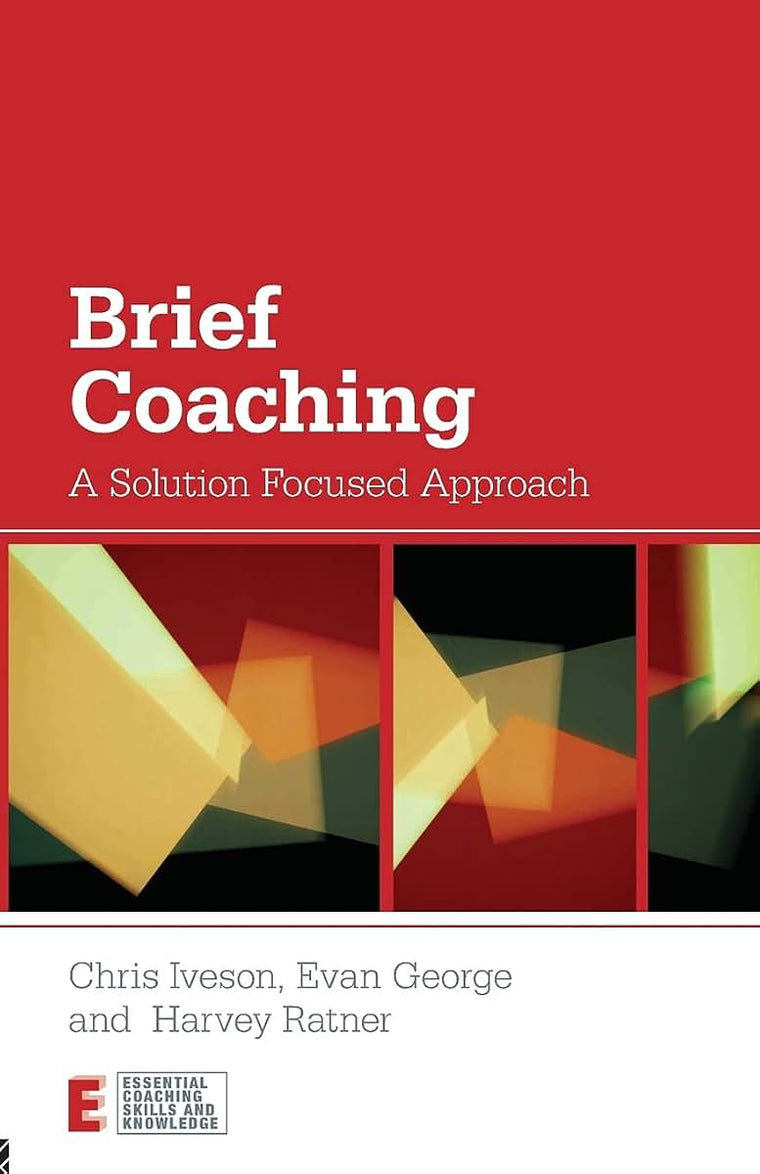 Brief Coaching (Essential Coaching Skills and Knowledge)