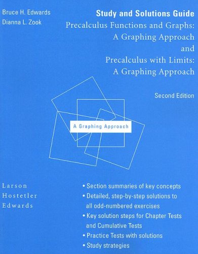 Study and Solutions Guide for Larson/Hostetler/Edwards Precalculus With Limits: A Graphing Approach, 2nd