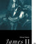 James II and English Politics 1678-1688 (Lancaster Pamphlets)