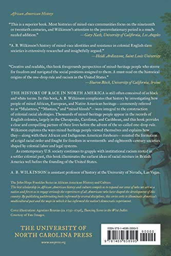 Blurring the Lines of Race and Freedom: Mulattoes and Mixed Bloods in English Colonial America (The John Hope Franklin Series in African American History and Culture)