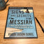 Signs and Secrets of the Messiah Bible Study Guide plus Streaming Video: A Fresh Look at the Miracles of Jesus in the Gospel of John