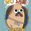They Call Me No Sam!: A Silly Middle Grade Novel about a Noble Pug