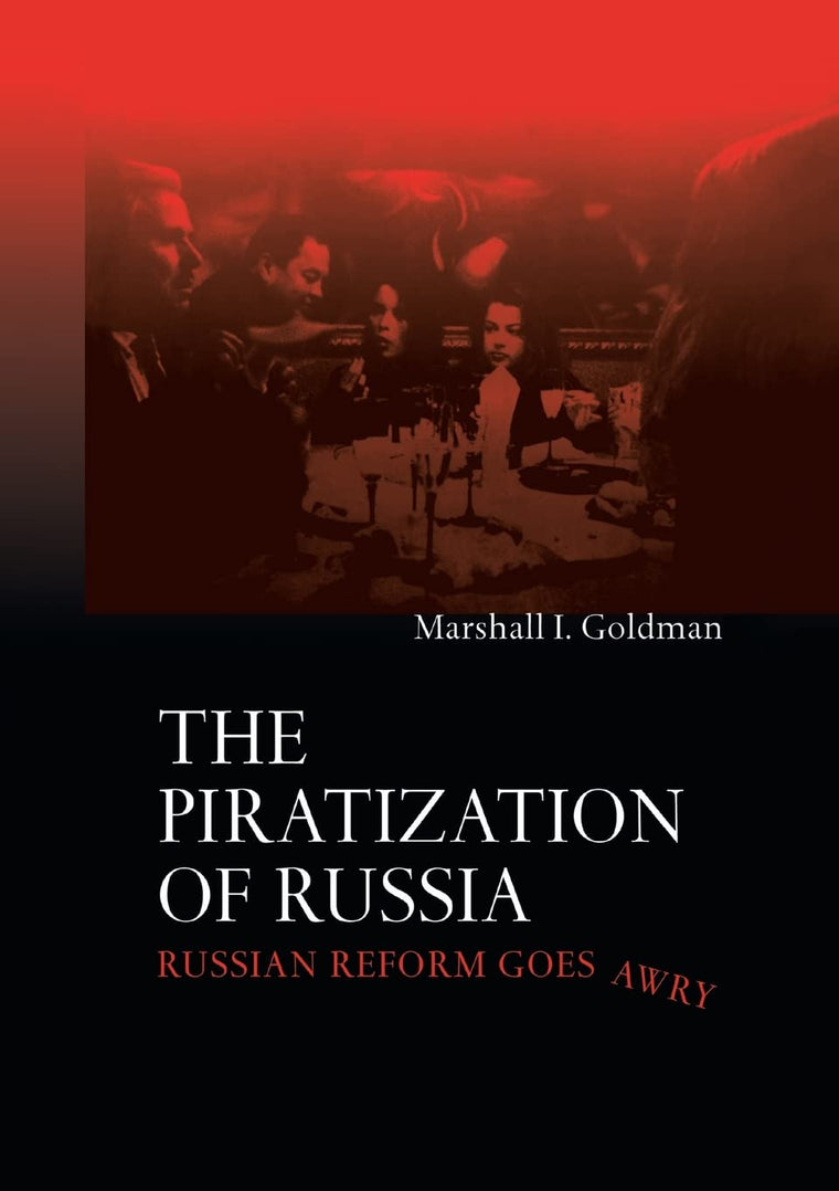The Piratization of Russia