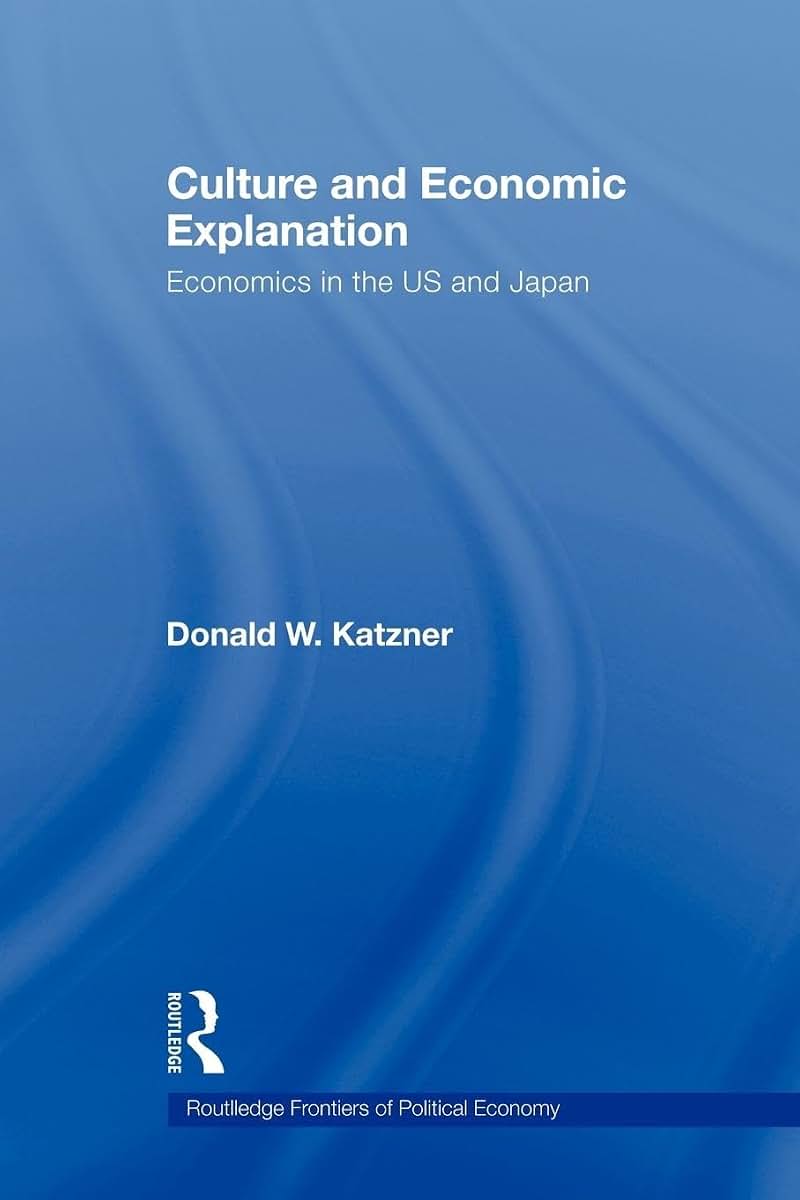Culture and Economic Explanation (Routledge Frontiers of Political Economy)