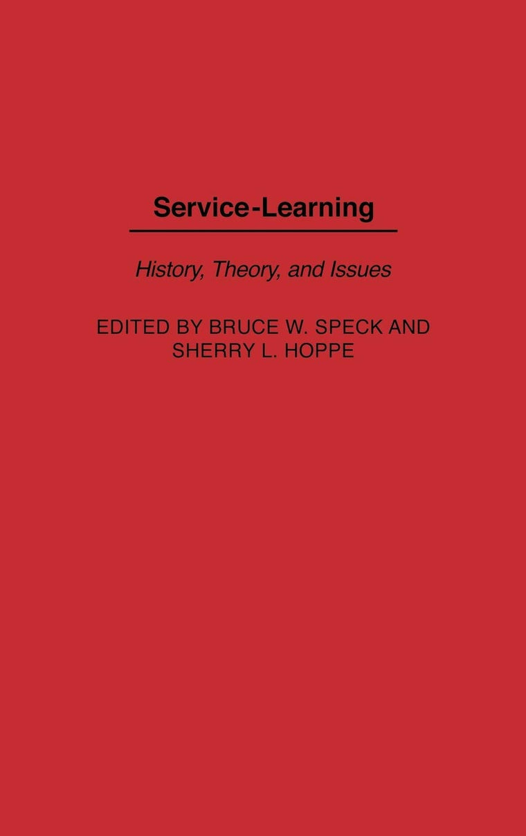 Service-Learning: History, Theory, and Issues
