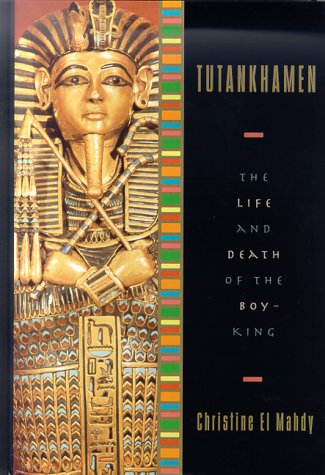 Tutankhamun: The Life and Death of a Pharaoh by El Mahdy, Ch