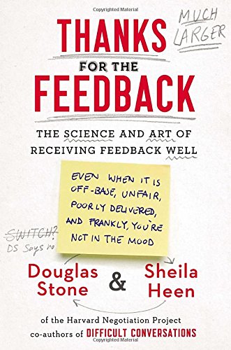 Thanks for the Feedback: The Science and Art of Receiving Fe