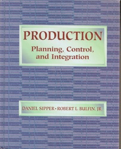 Production: Planning, Control and Integration