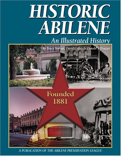 Historic Abilene : An Illustrated History (Community Heritage)