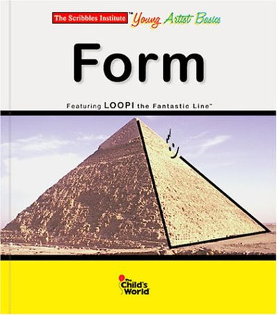 Form (Scribbles Institute Young Artist Basics)