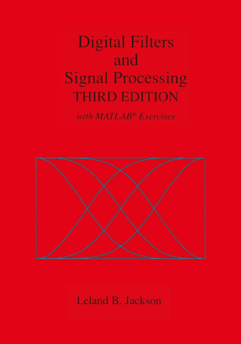 Digital Filters and Signal Processing: With MATLAB Exercises