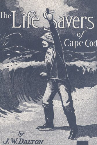 The Life Savers of Cape Cod