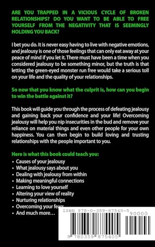 Jealousy: How To Overcome Jealousy, Insecurity and Trust Issues - Save Your Relationship, Love Life and Emotions