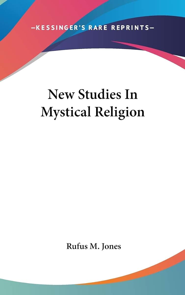 New Studies In Mystical Religion