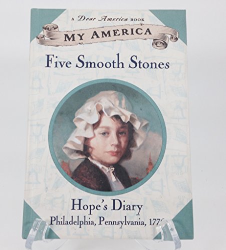 My America: Five Smooth Stones: Hope's Revolutionary War Diary, Book One