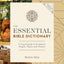 The Essential Bible Dictionary: Key Insights for Reading God's Word (NIV Application Commentary Resources)
