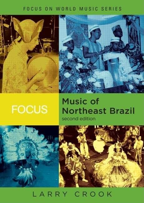Focus: Music of Northeast Brazil (Focus on World Music Series)