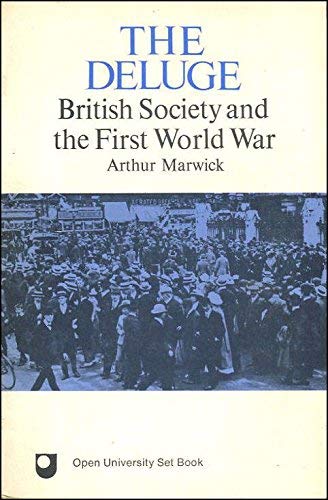 The Deluge: British Society and the First World War