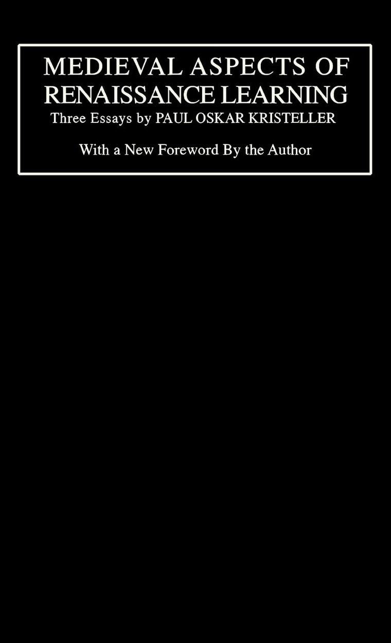 Medieval Aspects of Renaissance Learning