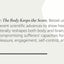 The Body Keeps the Score: Brain, Mind, and Body in the Healing of Trauma