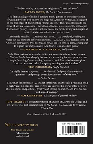 Radiant Truths: Essential Dispatches, Reports, Confessions, and Other Essays on American Belief (Yale Drama)