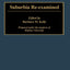 Suburbia Re-Examined: (Contributions in Sociology) (Controversies in Science)
