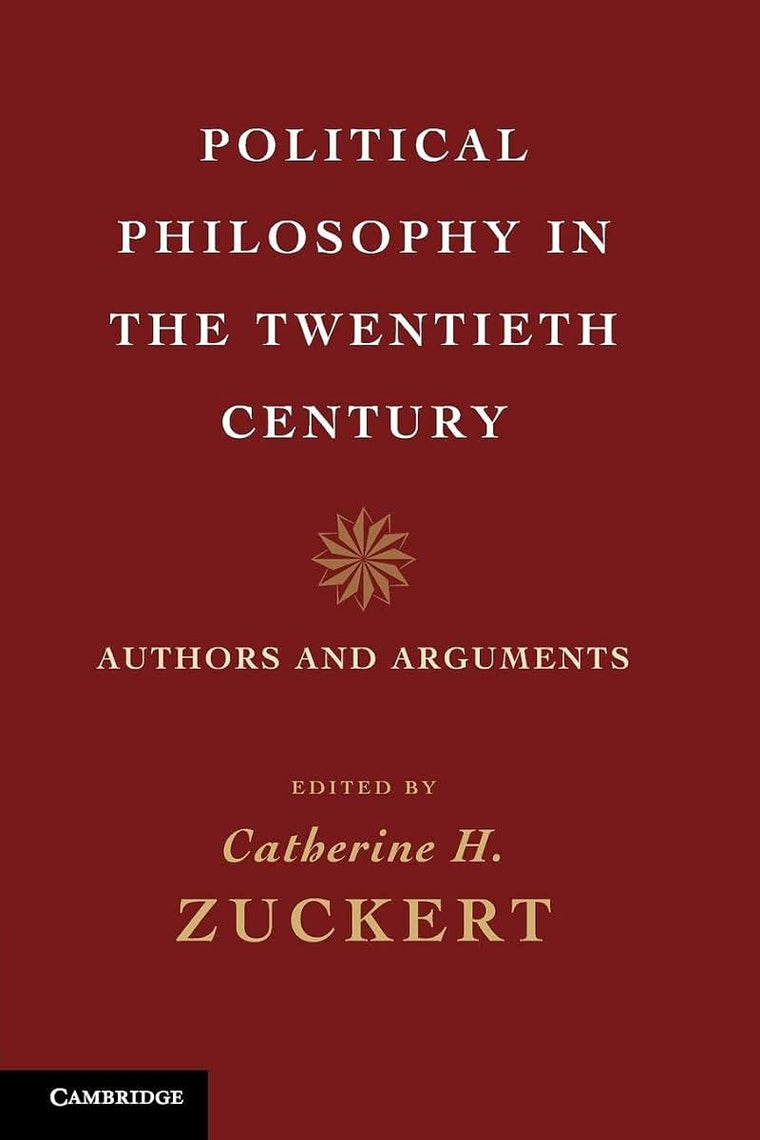 Political Philosophy in the Twentieth Century: Authors and Arguments