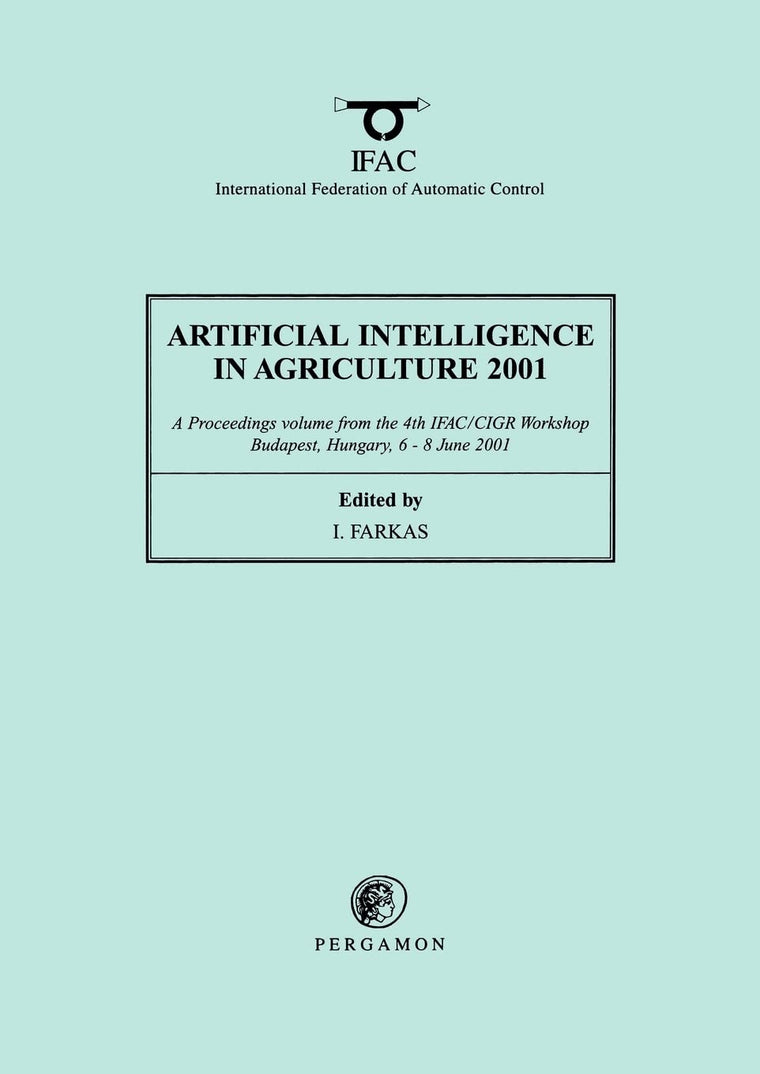 Artificial Intelligence in Agriculture 2001 (IFAC Workshop Series)